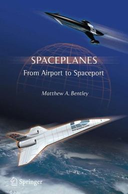 Spaceplanes From Airport to Spaceport  9780387765099 Front Cover