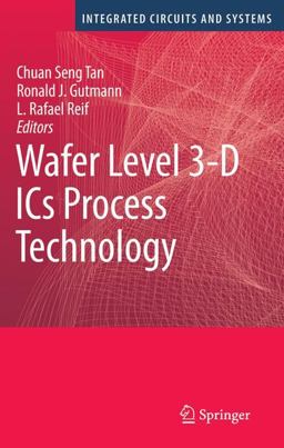 Wafer Level 3-D ICs Process Technology  9780387765327 Front Cover