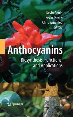 Anthocyanins Biosynthesis, Functions, and Applications  9780387773346 Front Cover
