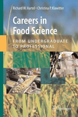 Careers in Food Science From Undergraduate to Professional  9780387773902 Front Cover
