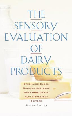 Sensory Evaluation of Dairy Products 2nd 9780387774060 Front Cover