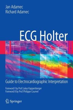 ECG Holter Guide to Electrocardiographic Interpretation 2008 9780387781860 Front Cover