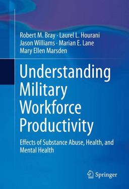 Understanding Military Workforce Productivity Understanding Military Workforce Productivity