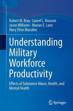 Understanding Military Workforce Productivity Understanding Military Workforce Productivity