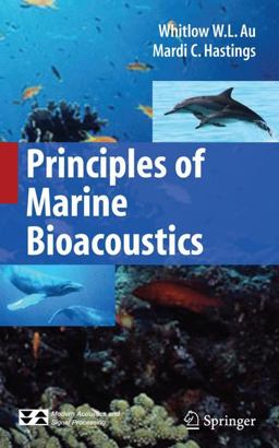 Principles of Marine Bioacoustics  9780387783642 Front Cover
