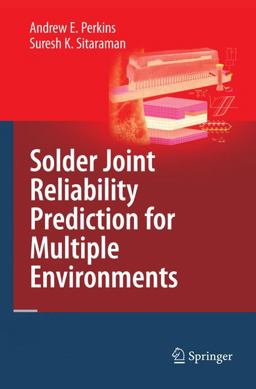 Solder Joint Reliability Prediction for Multiple Environments  9780387793931 Front Cover
