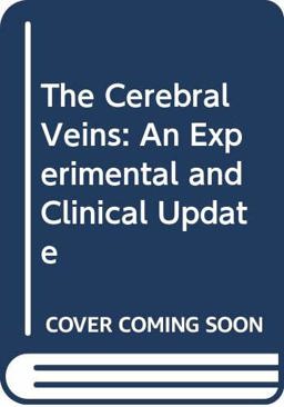 The Cerebral Veins The Cerebral Veins