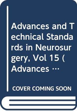 Advances and Technical Standards in Neurosurgery Advances and Technical Standards in Neurosurgery