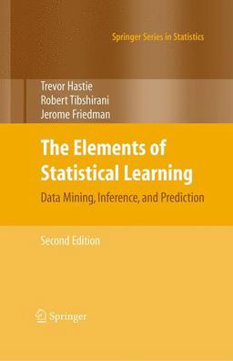 Elements of Statistical Learning Data Mining, Inference, and Prediction 2nd 9780387848570 Front Cover