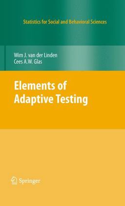 Elements of Adaptive Testing  9780387854595 Front Cover