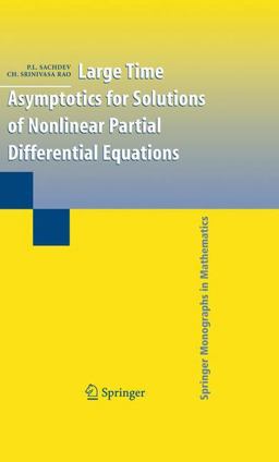 Large Time Asymptotics for Solutions of Nonlinear Partial Differential Equations  9780387878089 Front Cover