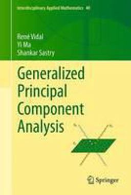 Generalized Principal Component Analysis  9780387878102 Front Cover