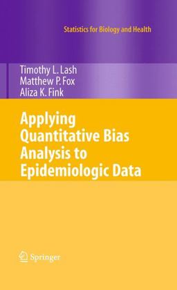 Applying Quantitative Bias Analysis to Epidemiologic Data  9780387879604 Front Cover