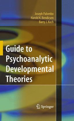 Guide to Psychoanalytic Developmental Theories  9780387884547 Front Cover