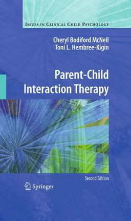 Parent-Child Interaction Therapy 2nd 9780387886381 Front Cover