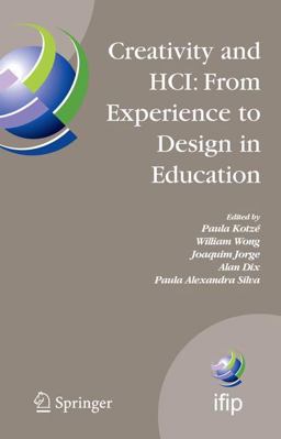 Creativity and HCI: from Experience to Design in Education