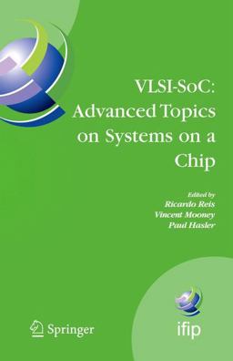 VLSI-SoC: Advanced Topics on Systems on a Chip VLSI-SoC: Advanced Topics on Systems on a Chip