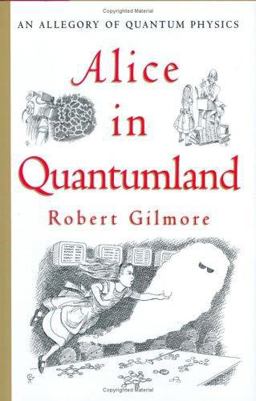 Alice in Quantumland An Allegory of Quantum Physics  9780387914954 Front Cover
