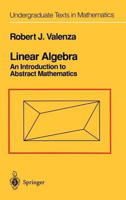 Linear Algebra Introduction to Abstract Mathematics  9780387940991 Front Cover