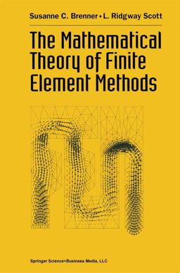 The Mathematical Theory of Finite Element Methods