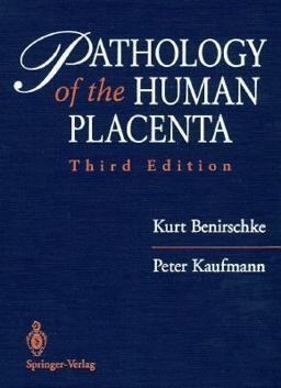 Pathology of Human Placenta