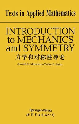 Introduction to Mechanics and Symmetry A Basic Exposition of Classical Mechanical Systems  9780387943473 Front Cover