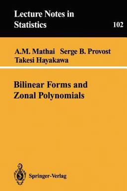 Bilinear Forms and Zonal Polynomials Bilinear Forms and Zonal Polynomials