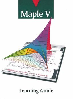 Maple V Learning Guide 2nd 9780387945361 Front Cover