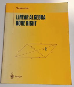 Linear Algebra Done Right