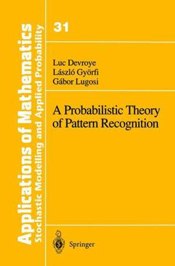 Probabilistic Theory of Pattern Recognition  9780387946184 Front Cover