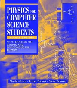 Physics for Computer Science Students With Emphasis on Atomic and Semiconductor Physics 2nd 9780387949031 Front Cover