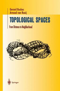 Topological Spaces From Distance to Neighborhood  9780387949949 Front Cover