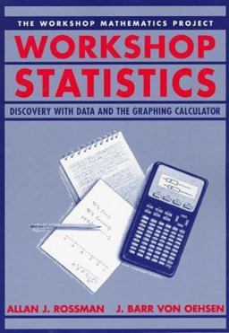Workshop Statistics Discovery Through Data and the Graphing Calculator  9780387949970 Front Cover