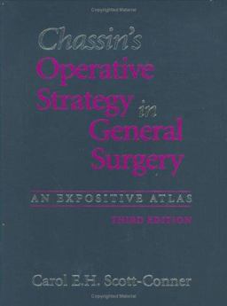 Chassin's Operative Strategy in General Surgery An Expositive Atlas 3rd 9780387952048 Front Cover