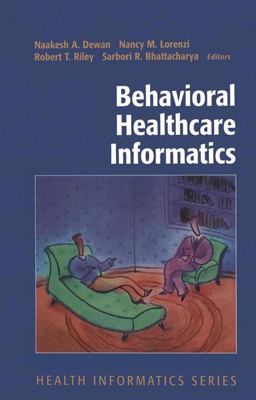 Behavioral Healthcare Informatics  9780387952659 Front Cover