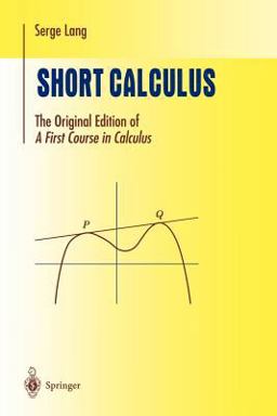 Short Calculus The Original Edition of a First Course in Calculus  9780387953274 Front Cover