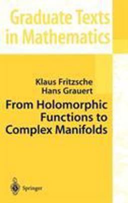 From Holomorphic Functions to Complex Manifolds  9780387953953 Front Cover