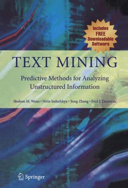 Text Mining Predictive Methods for Analyzing Unstructured Information  9780387954332 Front Cover