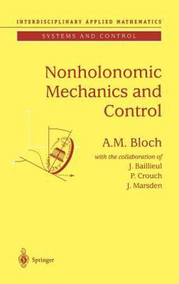 Nonholonomic Mechanics and Control  9780387955353 Front Cover