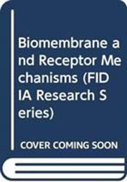 Biomembrane and Receptor Mechanisms