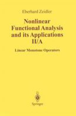 Nonlinear Functional Analysis and Its Applications Linear Monotone Operators  9780387968025 Front Cover