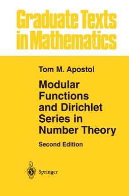 Modular Functions and Dirichlet Series in Number Theory 2nd 9780387971278 Front Cover