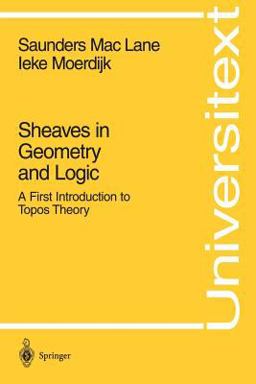 Sheaves in Geometry and Logic A First Introduction to Topos Theory  9780387977102 Front Cover