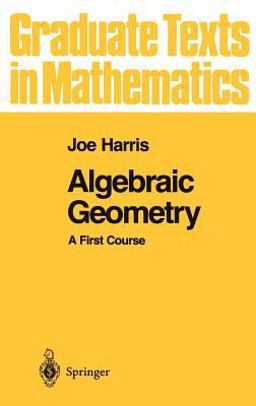 Algebraic Geometry A First Course  9780387977164 Front Cover