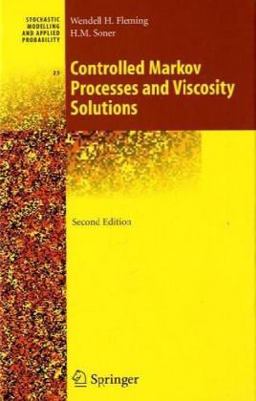 Controlled Markov Processes and Viscosity Solutions  9780387979274 Front Cover