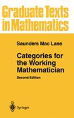 Categories for the Working Mathematician 2nd 9780387984032 Front Cover