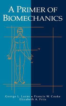 Primer of Biomechanics  9780387984568 Front Cover