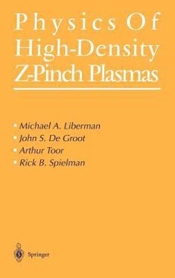 Physics of High-Density Z-Pinch Plasmas  9780387985688 Front Cover