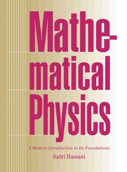 Mathematical Physics A Modern Introduction to Its Foundations  9780387985794 Front Cover