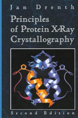 Principles of Protein X-Ray Crystallography 2nd 9780387985879 Front Cover